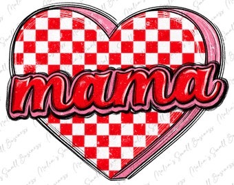 Valentine Mama png Sublimationsdesign-Download, Happy Valentinees png, 14. Februar png, Mama png, Muttertag png, Designs herunterladen