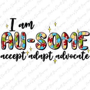 I am au-some png sublimation design download, Autism Awareness png, Autism life png, Autism png, sublimate designs download