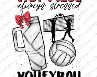 Hot mess always stressed Volleyball mama png, sport png, Mother's Day png, game day png, Volleyball game png, sublimate designs download