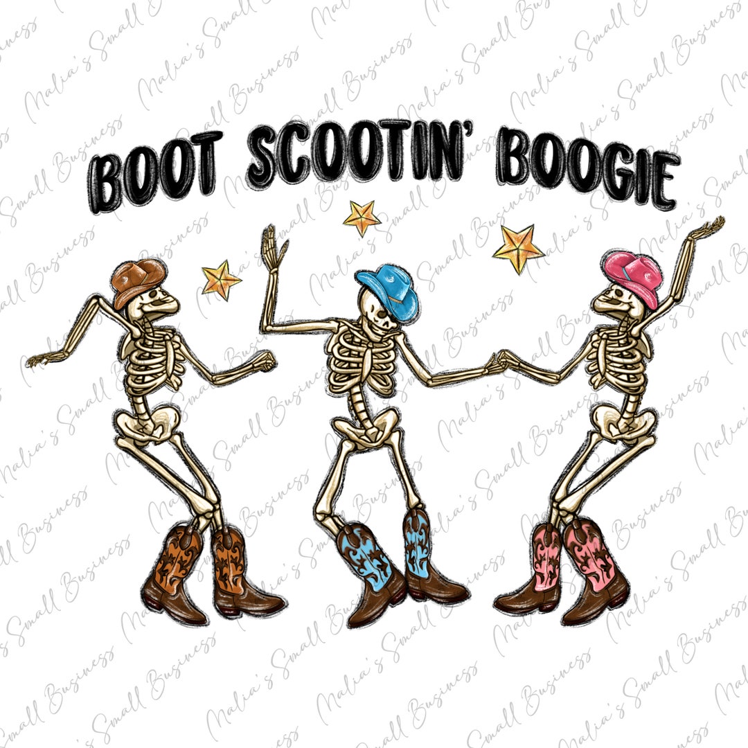 Boot Scootin Design Boot Scootin' Boogie Png Sublimation Design Download, Western Skeletons ...