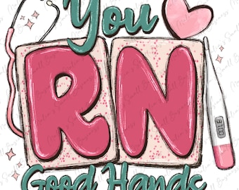 You RN good hands Registered Nurse png sublimation design download, Nurse png, Nursing png, Nurse love png, sublimate designs download