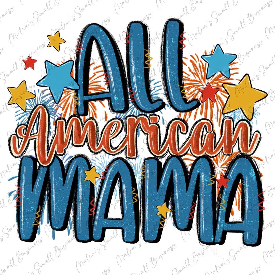 All American Mama Png Sublimation Design Download, USA Png, 4th of July ...