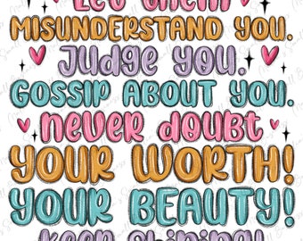 Let them png sublimation design download, motivational quotes png, inspirational quote, mental health png, self love png, designs download