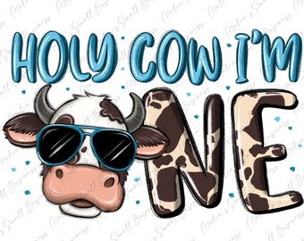 Holy cow i'm one png sublimation design download, 1st birthday png, baby cow png, boy birthday png, cute cow png, sublimate designs download