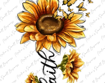 Glaube Sonnenblume png Sublimation Design herunterladen, christlich png, religiöse png, Glaube png, Sonnenblume png Design, sublimieren Designs herunterladen