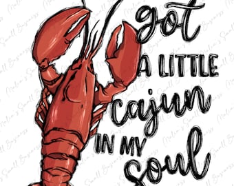 Got a little cajun in my soul png sublimation design download, Mardi Gras png, Mardi Gras Carnaval png, Crawfish png, designs download