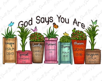 Puede incluir: Una ilustración digital de plantas en macetas con mensajes inspiradores y versículos bíblicos. El texto dice "Dios dice que tú eres" con cada maceta presentando una palabra diferente y una referencia bíblica: Único Salmo 139:13, Especial Efesios 2:10, Adorable Daniel 12:3, Precioso 1 Corintios 6:20, Fuerte Salmo 18:35, Elegido Juan 15:16, Perdonado Salmo 103:12.