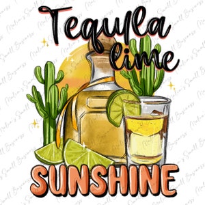 Tequila lime sunshine png Sublimationsdesign Download, Sommer Tequila png, Summer Vibes png, Tequila png, sublimieren Sie Designs Download