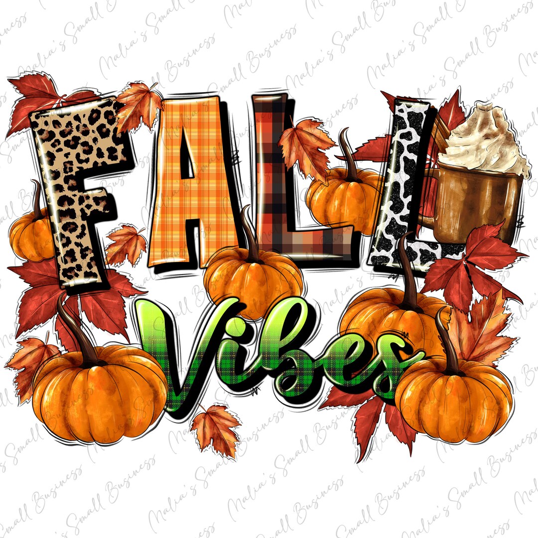 Fall Vibes Png Sublimation Design Download, Autumn Png, Hello Fall Png ...