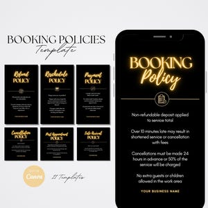 May include: A digital template for booking policies, featuring a smartphone displaying "Booking Policy" in gold lettering. Six cards detail refund, reschedule, payment, cancellation, post-appointment, and late arrival policies. The design is black and gold.