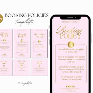 May include: Pink Booking Policies template with gold text. The image shows a phone displaying booking policy details and six pink cards with policy information. The text includes "Refund Policy", "Reschedule Policy", and "Late Arrival Policy".