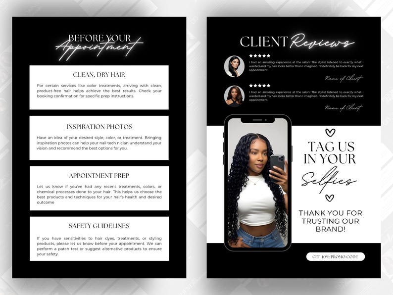 K&ouml;nnte beinhalten: Schwarz-wei&szlig;er Flyer mit dem Text "Before Your Appointment" und "Client Reviews". Der Flyer enth&auml;lt Informationen zur Vorbereitung auf einen Termin, wie z. B. sauberes, trockenes Haar, Inspirationsfotos und die Vorbereitung auf den Termin. Er enth&auml;lt auch Sicherheitsrichtlinien und einen Aufruf zum Handeln, um das Unternehmen in Selfies zu taggen.