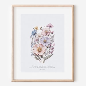 Psalm 61:2 When my heart is overwhelmed, lead me to the rock that is higher than I | Bible verse digital download | Scripture floral print