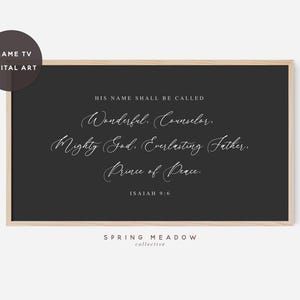 May include: Black and white printable wall art with a quote from the Bible: "His name shall be called Wonderful, Counselor, Mighty God, Everlasting Father, Prince of Peace." Isaiah 9:6. The text is in a cursive font and is centered on the page. The background is black and the text is white.