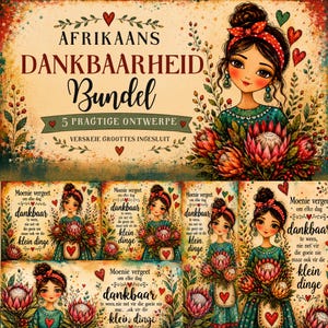 Puede incluir: Un conjunto de ilustraciones digitales que muestra a una chica con una diadema roja sosteniendo flores de protea. El texto incluye AFRIKAANS DANKBAARHEID Bundel 5 PRAGTIGE ONTWERPE VERSKEIE GROOTTES INGESLUIT y Moenie vergeet om elke dag dankbaar te wees, nie net vir die goeie nie maar ook vir die klein dinge.