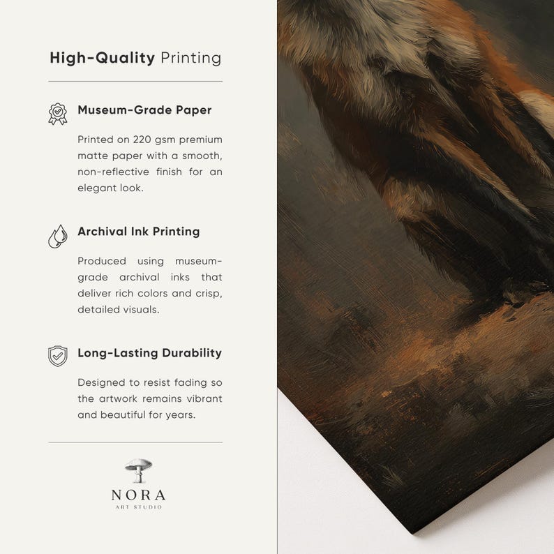 May include: A print with a detailed painting of a fox. The print is on museum-grade paper with archival ink for long-lasting durability. The text on the left side reads "High-Quality Printing" and details about the paper and ink.