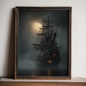 May include: A framed print depicts a ghostly pirate ship sailing on dark waters under a full moon. The ship is silhouetted against the moon, with tattered sails and a foreboding atmosphere. The frame is a dark brown color.