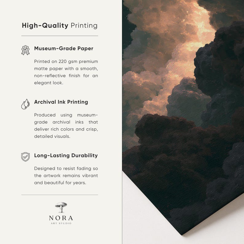 May include: A print featuring a dramatic sky with dark, textured clouds illuminated by warm, golden light. The text reads High-Quality Printing, Museum-Grade Paper, Archival Ink Printing, Long-Lasting Durability, and Nora Art Studio.