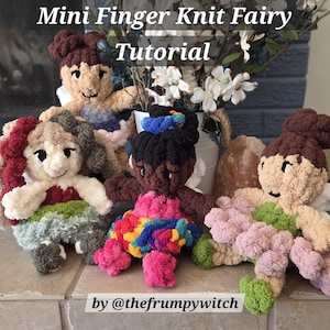 May include: Four handmade finger knit dolls with yarn hair and skirts, featuring text that reads Mini Finger Knit Fairy Tutorial by @thefrumpywitch. The dolls have varied hair colors and outfits in shades of red, green, pink, and rainbow.