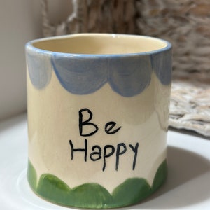 Handmade Ceramic Be Happy Mug (As-Is)