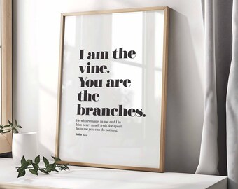 I Am The Vine - You Are The Branches, John 15:5,  Printable Bible Verse Art, Modern Minimal Christian Art, Scripture SVG, TP2