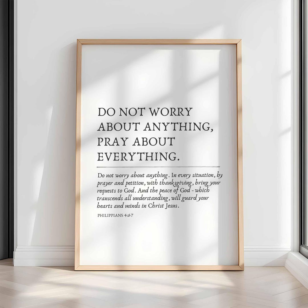Do Not Worry About Anything | Bible Verse Wall Art | Philippians 4:6-7 ...