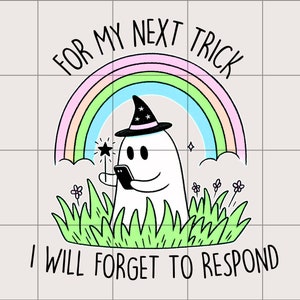 For My Next Trick png | Funny png design | Sarcastic png | Popular png | Trendy png | Snarky png | Sublimation svg | Cute png | Shirt design