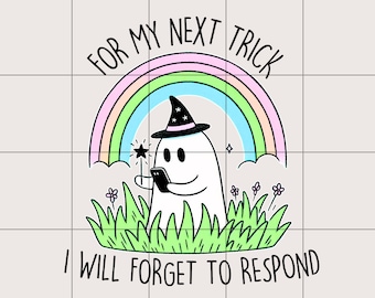 Funny Ghost Trick PNG: Sarcastic Design (Digital Download)