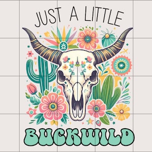 Just A Little Buckwild PNG / PNG occidentale / Design occidentale alla moda / Sublimazione occidentale / PNG paese di tendenza / Design camicia occidentale