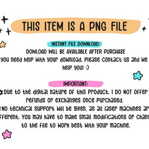 Puede incluir: Un aviso de descarga digital para un archivo PNG. El texto dice "This item is a PNG file."  El texto tambi&eacute;n dice "Descarga de archivo instant&aacute;nea: La descarga estar&aacute; disponible despu&eacute;s de la compra. Si necesita ayuda con su descarga, cont&aacute;ctenos y le ayudaremos! :)"  El texto tambi&eacute;n dice "Importante: Debido a la naturaleza digital de este producto, no ofrezco reembolsos o cambios una vez comprado. No se proporcionar&aacute; soporte t&eacute;cnico, ya que todas las m&aacute;quinas l&aacute;ser son diferentes. Es posible que deba realizar peque&ntilde;as modificaciones o cambios en el archivo para que funcione mejor con su m&aacute;quina."