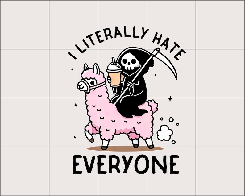 I literally Hate Everyone PNG | Funny png | Mental Health png design | Sarcastic png Reaper png | Llama PNG, Snarky Sublimation DTF transfer image 1