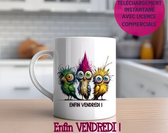 Funny and cute birds quote ENFIN VENDREDI ! | sublimation design for mug | shirt | personalized / custom gift | Design en français