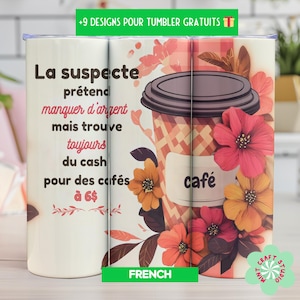 Suspeito alega embrulho de copo sarcástico engraçado PNG, design de sublimação skinny de 20 onças, download digital para mães, amantes de café - FRANCÊS