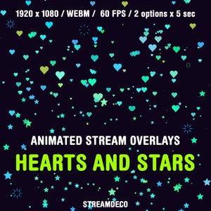 May include: Animated stream overlay with hearts and stars in blue, green, and yellow on a black background. The text "ANIMATED STREAM OVERLAYS HEARTS AND STARS STREAMDECO" is at the bottom of the image.