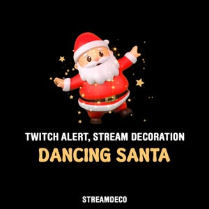 May include: A cartoon image of Santa Claus in a dancing pose, wearing a red suit with white trim and a black belt. The text "TWITCH ALERT, STREAM DECORATION" and "DANCING SANTA" is displayed on a black background.