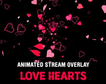 Twitch Overlay Love Hearts, Animated Stream Decoration and Alert, Valentine&#39;s Day Stream Graphics, OBS, Streamlabs, StreamElements