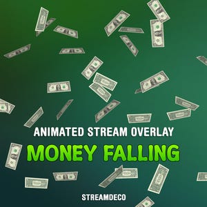 Money Falling, Animated Stream Overlay, Twitch Alert, Streamer and VTuber Decor, Streaming Asset, Dollars Rain, Transparent Background