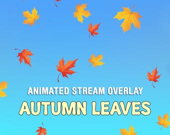 Animated Twitch Overlay Autumn Leaves, Fall Stream Decor, Cozy and Sad Streaming Assets, Red and Yellow Maple Leaves, Loop, Transparency