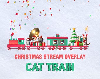Cat Train, Christmas Twitch Overlay, Animated Stream Decoration, Twitch Alert for Streamers and Vtubers, Sound, Transparent Background