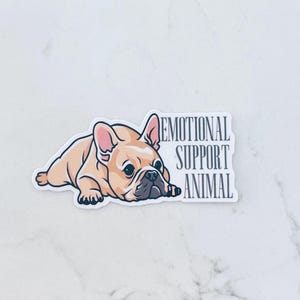 Emotional Support Animal Dog Sticker |Dog Lover| French Bulldog Lover|Water bottle Sticker| Laptop Sticker| Dog Sticker| Cute Animal Sticker