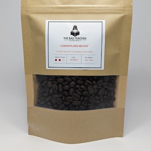 Lesson Plans Are Due- Medium Roast, Vienna Roast, Fresh Roasted Coffee, Whole Bean Coffee, Teacher Appreciation Gift, Christmas Gift