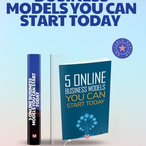 May include: A blue and white ebook cover with the title "5 Online Business Models You Can Start Today". The cover features a stylized tree with branches that connect to various icons representing online business models. The ebook is available for purchase with PLR resell rights.