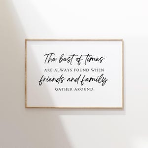 Os melhores momentos, amigos e familiares reunidos, sala de jantar para imprimir, decoração de parede para sala de jantar, impressão de cozinha moderna, citação para sala de jantar