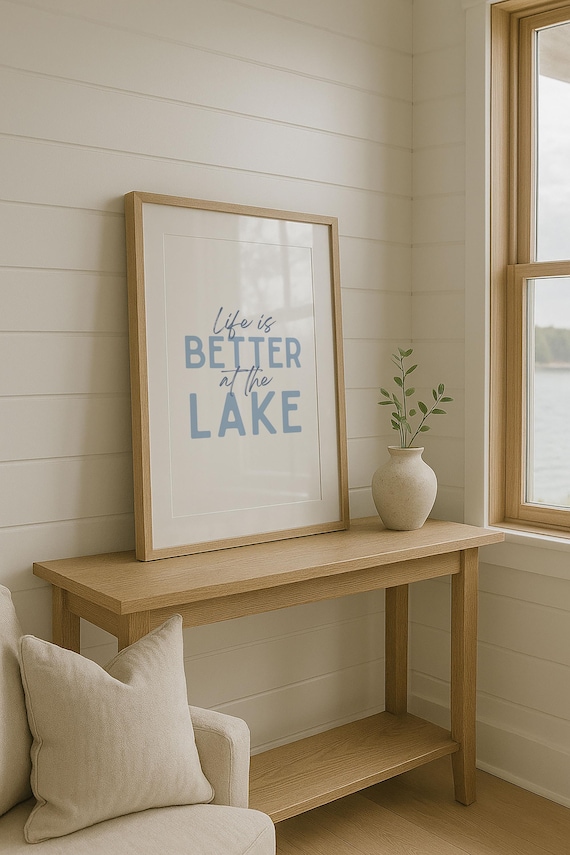 Life is Better at the Lake, Lake House Wall Art, Lake Quote, Rustic Cottage Decor, Lake House Printable, Wake at the Lake Sign Cottage Decor