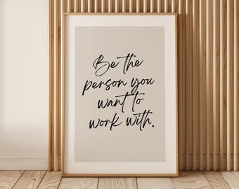 Stampa con citazione motivazionale "Be the Person" per ufficio, decorazione murale motivazionale (download digitale)