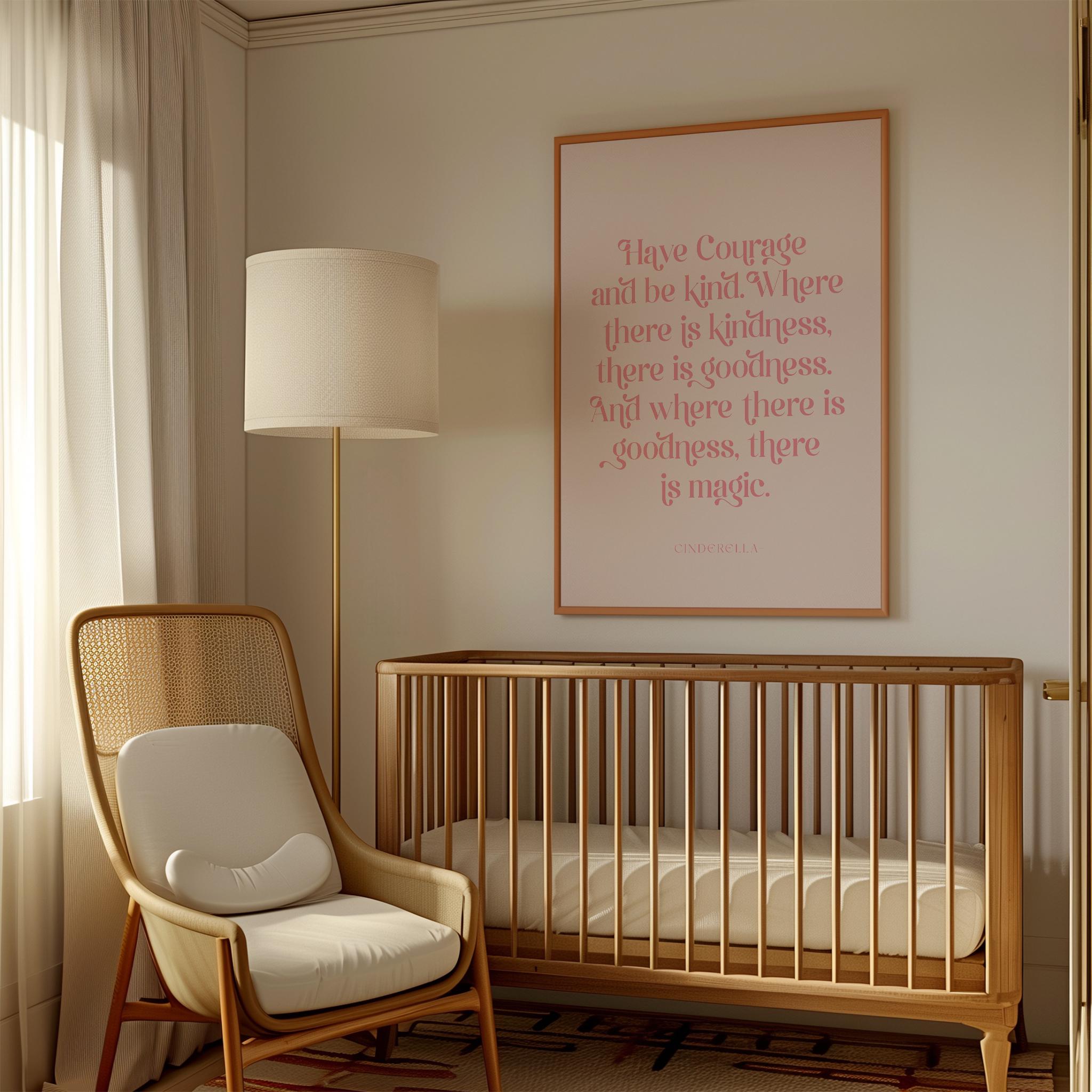 Have Courage and Be Kind, Girl Nursery Wall Art, Cinderella Quote ...