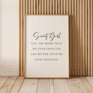 Sweet Girl You Are More Than We Ever Expected, Girl Nursery Wall Art, Nursery Printable, Girl Nursery Poster, Nursery Quote, Baby Girl Decor