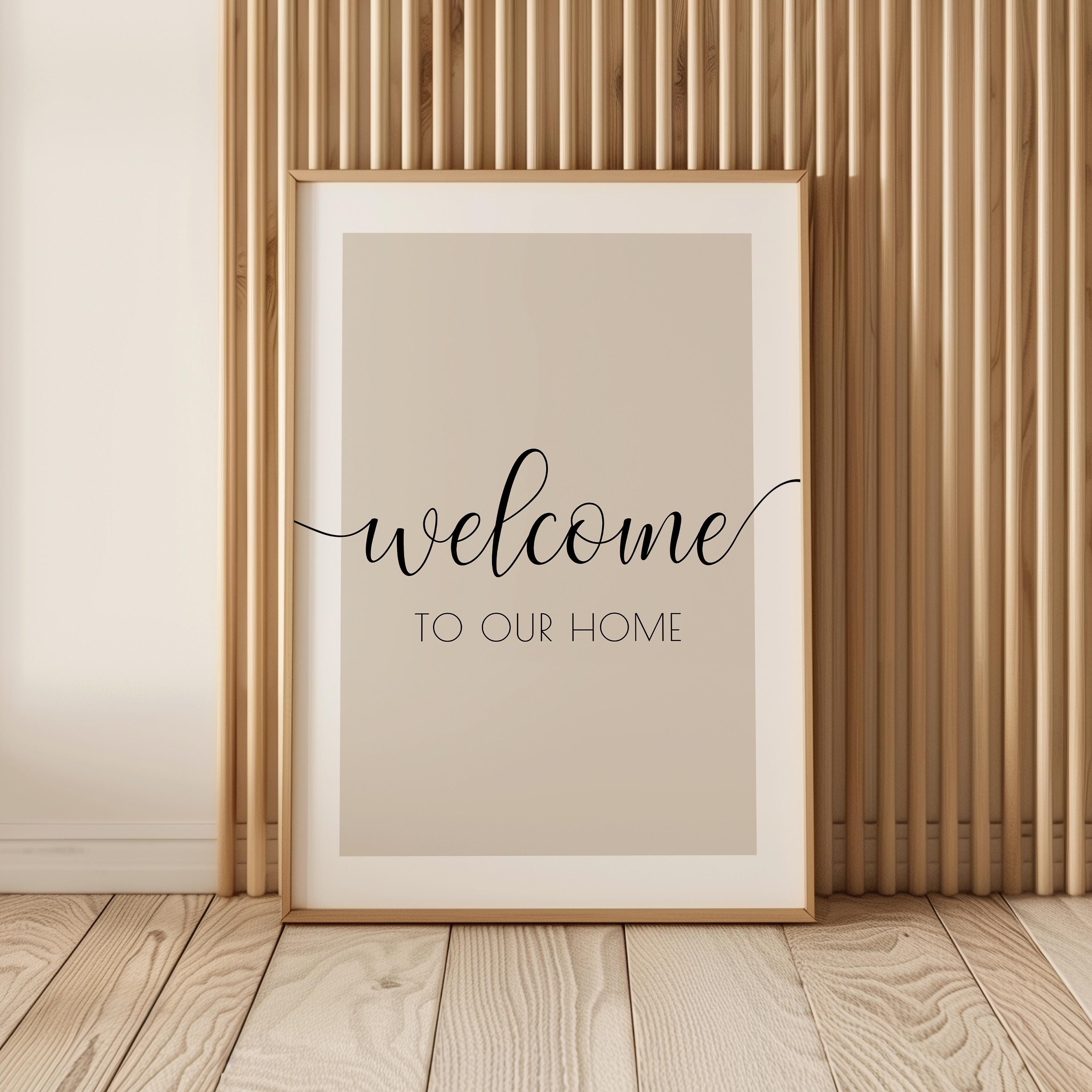 Welcome to our Home, House Quote Wall Art, Family Quote Wall Decor, Entryway Wall Art, Housewarming Gifts, Living Room Wall Art, Minimal Art