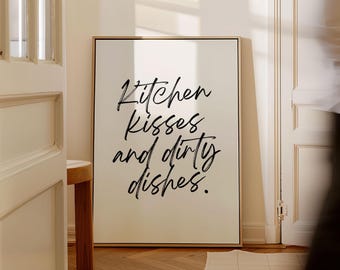 Kitchen Kisses and Dirty Dishes, Kitchen Wall Art, Kitchen Quote, Kitchen Printable, Kitchen Wall Decor, Kitchen Sign, Funny Kitchen Decor