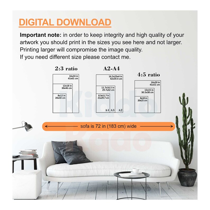 May include: A digital download guide for printing artwork in different sizes. The guide shows the dimensions in inches and centimetres for 2:3, A2-A4, and 4:5 ratios. The text states that printing larger than the sizes shown will compromise the image quality. The text also states that if you need a different size, please contact the seller.
